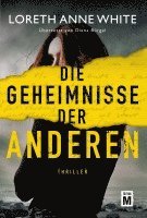 Loreth Anne White - Die Geheimnisse der anderen, Häftad