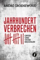André Groenewoud - Jahrhundertverbrechen, Häftad