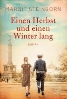 Margit Steinborn - Einen Herbst und einen Winter lang, Häftad