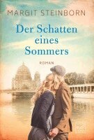 Margit Steinborn - Der Schatten eines Sommers, Häftad