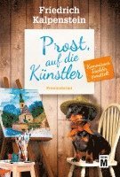 bokomslag Prost, auf die Künstler