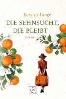 bokomslag Die Sehnsucht, die bleibt