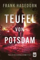 Frank Hagedorn - Teufel von Potsdam, Häftad