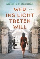 Wer ins Licht treten will