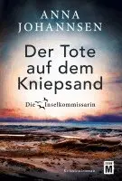 Anna Johannsen - Der Tote auf dem Kniepsand, Häftad. Tillgänglighet: Lägg i varukorg