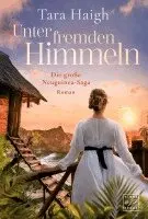Tara Haigh - Unter fremden Himmeln, Häftad. Tillgänglighet: Lägg i varukorg