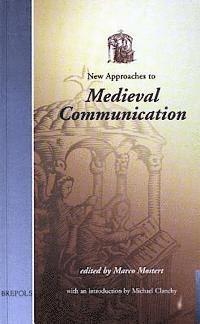 M. Mostert - New Approaches to Medieval Communication, Häftad