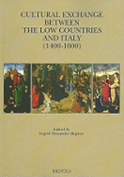 bokomslag Cultural Exchange Between the Low Countries and Italy (1400-1600)