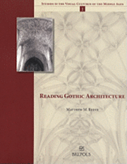 Matthew M Reeve, Matthew M. Reeve - Reading Gothic Architecture, Häftad
