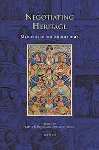 Mette B Bruun, Stephanie Glaser - Negotiating Heritage, Inbunden
