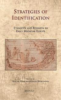 CELAMA 13 Strategies of Identification, Pohl: Ethnicity and Religion in Early Medieval Europe