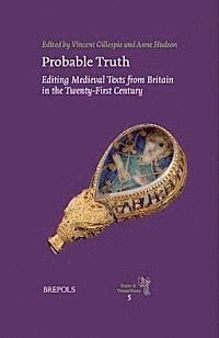 Vincent Gillespie, Anne Hudson - Probable Truth, Inbunden