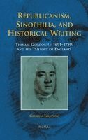Giovanni Tarantino - Republicanism, Sinophilia, and Historical Writing, Inbunden