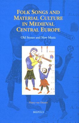 bokomslag Folk Songs and Material Culture in Medieval Central Europe