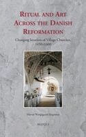 Martin Wangsgaard Jürgensen - Ritual and Art across the Danish Reformation, Inbunden