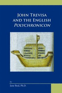 bokomslag John Trevisa and the English Polychronicon