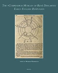 Benjamin Wardhaugh - The Compendium Musicae of Rene Descartes: Early English Responses, Inbunden
