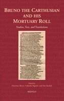 Hartmut Beyer, Gabriela Signori, Sita Steckel - Bruno the Carthusian and His Mortuary Roll, Inbunden