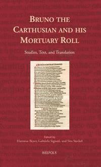 Hartmut Beyer, Gabriela Signori, Sita Steckel - Bruno the Carthusian and His Mortuary Roll, Inbunden