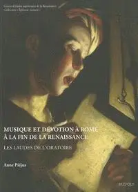 Anne Piejus - Musique Et Devotion a Rome a la Fin de la Renaissance: Les Laudes de l'Oratoire, Häftad. Tillgänglighet: Tillfälligt slut