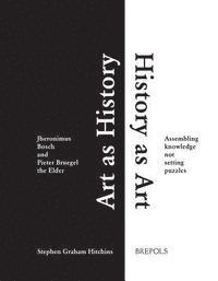 bokomslag Art as History, History as Art