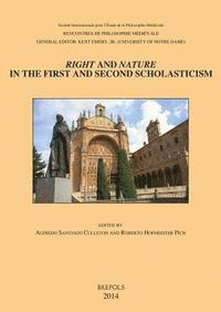 bokomslag Right and Nature in the First and Second Scholasticism / Derecho Y Naturaleza En La Primera Y Segunda Escolastica: Acts of the Xviith Annual Colloquiu