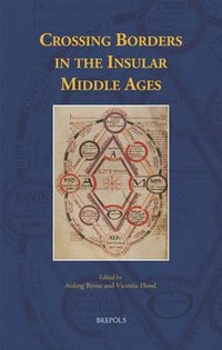 bokomslag Crossing Borders in the Insular Middle Ages