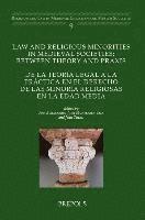 Ana Echevarria, Juan Monferrer-Sala - Law and Religious Minorities in Medieval Societies: Between Theory and Praxis: de la Teoria Legal a la Practica En El Derecho de Las Minoria Religiosa, Häftad