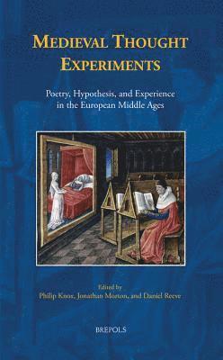 Philip Knox, Jonathan Morton, Daniel Reeve - Medieval Thought Experiments, Inbunden