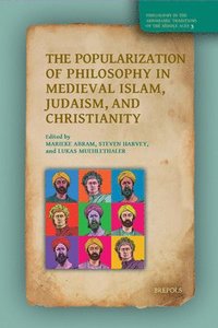 bokomslag Popularization of Philosophy in Medieval Islam, Judaism, and Christianity