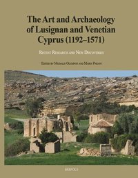 bokomslag Art and Archaeology of Lusignan and Venetian Cyprus (1192-1571)