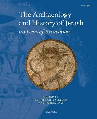 Achim Lichtenberger, Rubina Raja - Archaeology and History of Jerash, Häftad. Tillgänglighet: Tillfälligt slut