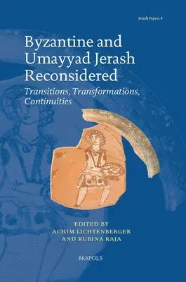 Achim Lichtenberger, Rubina Raja - Byzantine and Umayyad Jerash Reconsidered, Inbunden. Tillgänglighet: Tillfälligt slut