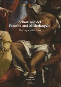 bokomslag Sebastiano del Piombo and Michelangelo