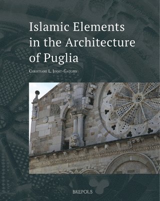 bokomslag Islamic Elements in the Architecture of Puglia