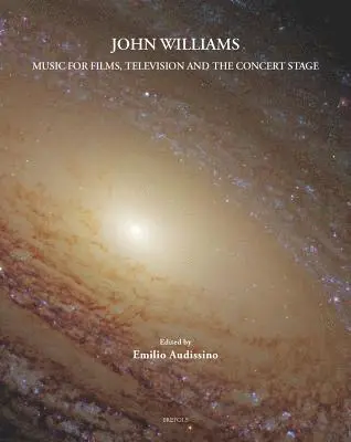 Emilio Audissino - John Williams: Music for Films, Television, and the Concert Stage, Inbunden. Tillgänglighet: Tillfälligt slut