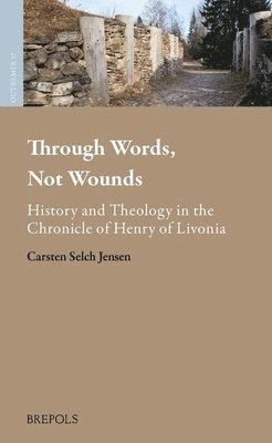Carsten Selch Jensen - Through Words, Not Wounds, Inbunden
