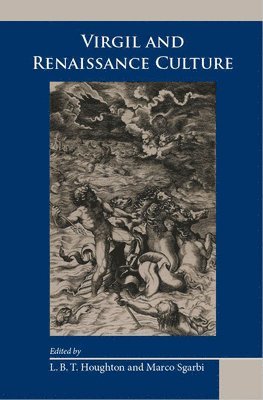 L B T Houghton, M Sgarbi - Virgil and Renaissance Culture, Inbunden