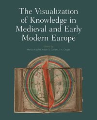 bokomslag The Visualization of Knowledge in Medieval and Early Modern Europe