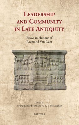 bokomslag Leadership and Community in Late Antiquity