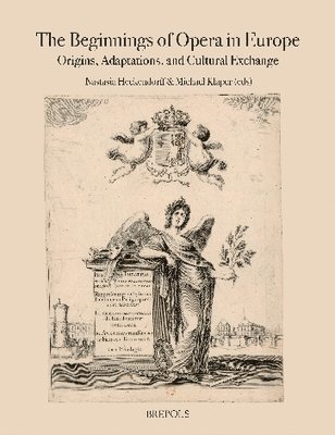 Michael Klaper, Nastasia Heckendorff - The Beginnings of Opera in Europe, Häftad