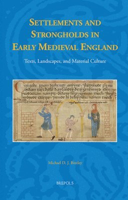 bokomslag Settlements and Strongholds in Early Medieval England