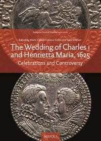 bokomslag Wedding of Charles I and Henrietta Maria, 1625