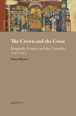 Hilary Marie Rhodes - The Crown and the Cross, Inbunden