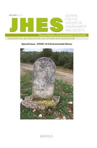 bokomslag Journal for the History of Environment and Society Vol. 5 - 2020: Covid-19 and Environmental History