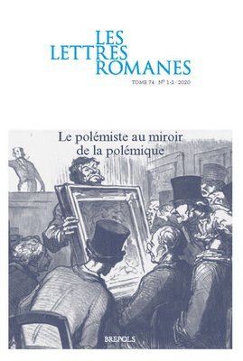 bokomslag Les Lettres Romanes 74 1-2 (2020): Le Polemiste Au Miroir de la Polemique