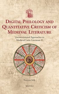 bokomslag Digital Philology and Quantitative Criticism of Medieval Literature