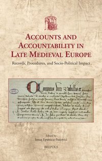 bokomslag Accounts and Accountability in Late Medieval Europe