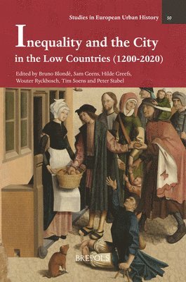 bokomslag Inequality and the City in the Low Countries (1200-2020)
