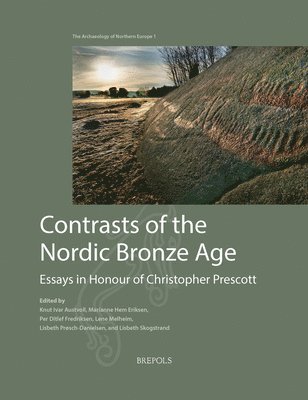 bokomslag Contrasts of the Nordic Bronze Age